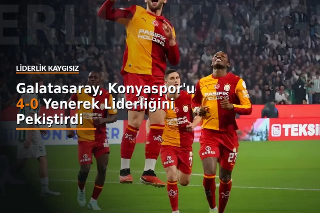 Galatasaray, Konyaspor'u 4-0 Yenerek Liderliğini Pekiştirdi