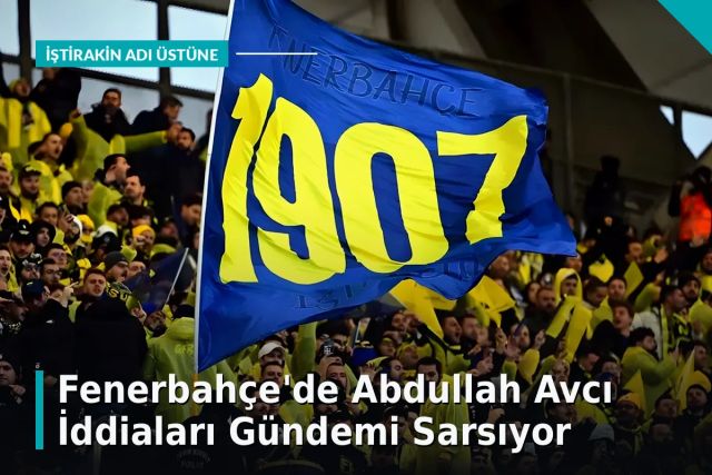 Fenerbahçe'de Abdullah Avcı İddiaları Gündemi Sarsıyor